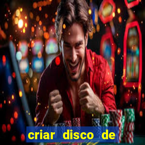 criar disco de boot windows